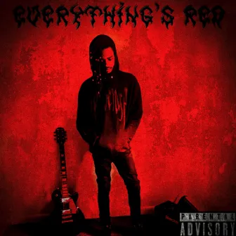 Everything's Red by JayxSins