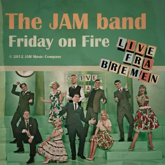 Friday on Fire by The JAM Band