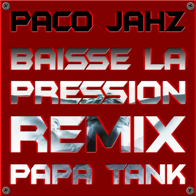 Baisse la pression - Remix