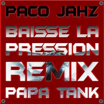 Baisse la pression (Remix) by Paco Jahz