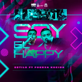 Soy El Happy (feat. Fuerza Regida) by Estilo