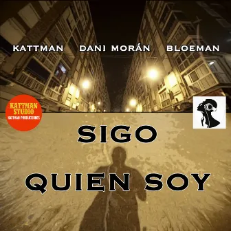 Sigo / Quien soy by Bloeman