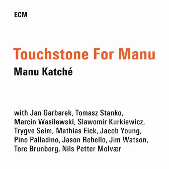 Touchstone For Manu by Manu Katché