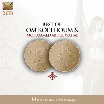 Best of Om Kolthoum and Mohammed Abdul Wahab by Hossam Ramzy Egyptian Ensemble