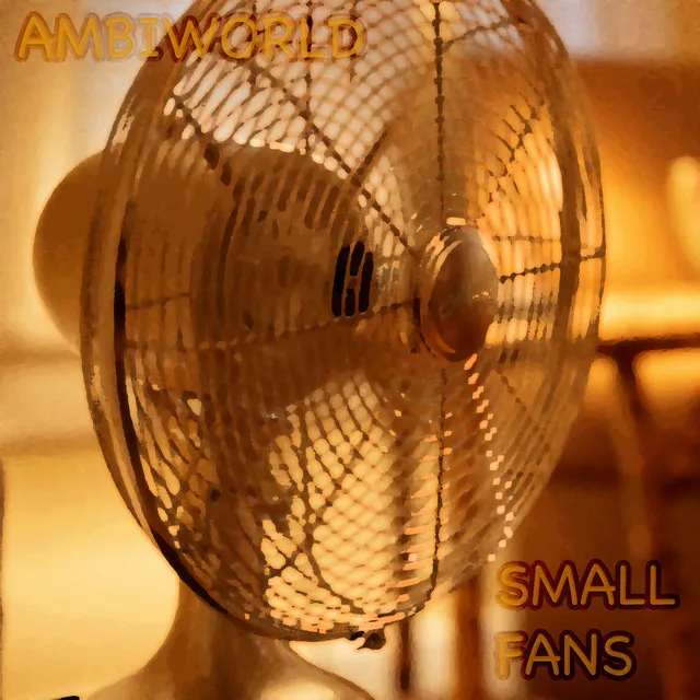 Small Fans