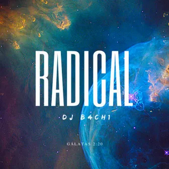 Radical by DJ Bachi