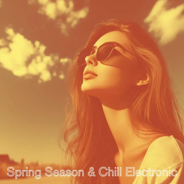 Spring Season & Chill Electronic