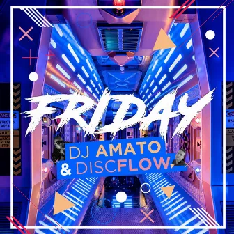 Friday by DJ Amato