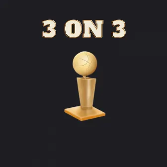 3 on 3 by Greggory Covington