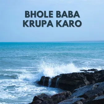 Bhole Baba Krupa Karo by Chetan Kumar