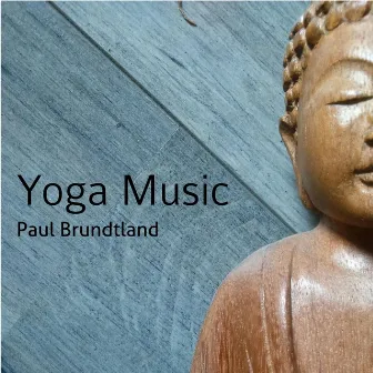 Yoga Music by Paul Brundtland