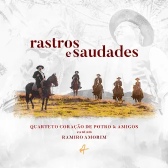 Rastros e Saudades by Ramiro Amorim