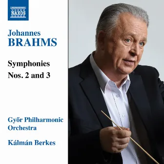 Brahms: Symphonies Nos. 2 & 3 by Győr Philharmonic Orchestra