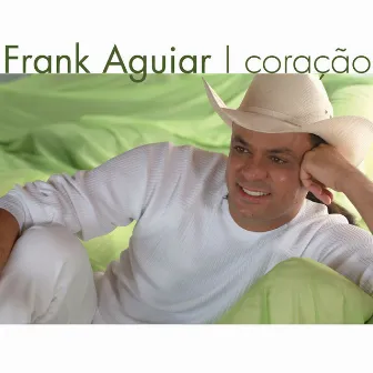 Coracao by Frank Aguiar