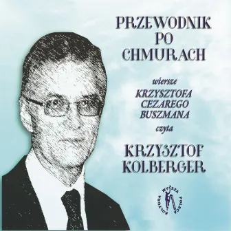 Przewodnik po chmurach by Krzysztof Kolberger