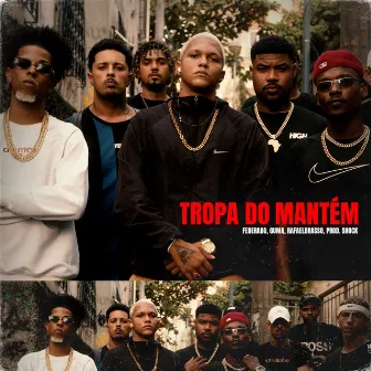 Tropa do Mantém by GUMA