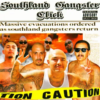 Caution by Southland Gangster Click