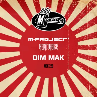 Dim Mak by Kamikaze