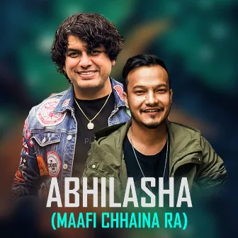 Abhilasha (Maafi Chhaina Ra) by Aayush Chhetri