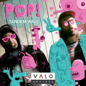 POP! by Tandem Wave