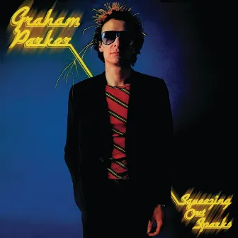 Squeezing Out Sparks by Graham Parker