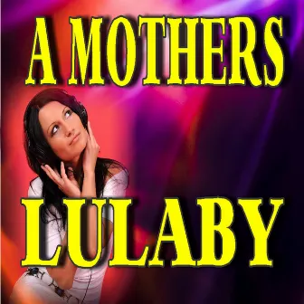 A Mothers Lulaby by Neal Smith