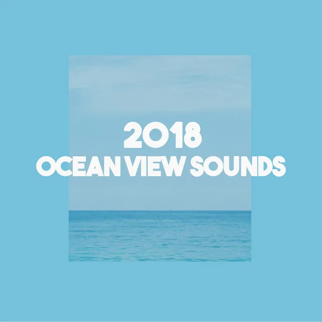 2018Ocean View Sounds