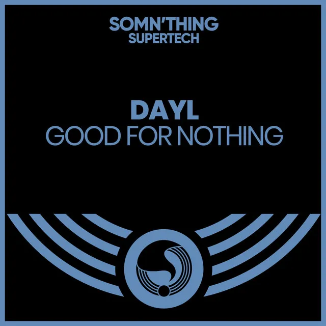 Good for Nothing - Original Mix