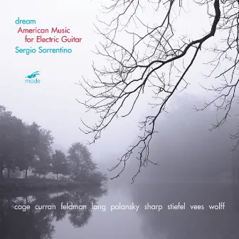 Dream: American Music for Electric Guitar by Sergio Sorrentino