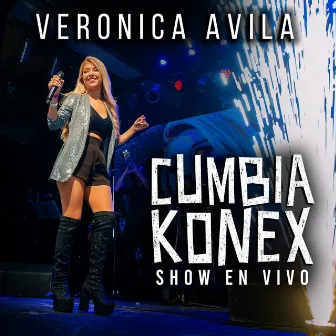 Cumbia Konex Show en Vivo (En Vivo) by Verónica Ávila