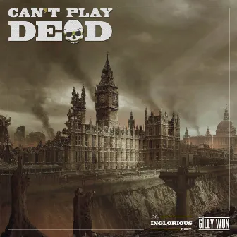 Can't Play Dead by The Inglorious Poet