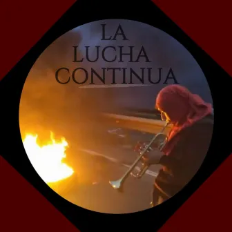 La Lucha Continúa by Invocación Rap