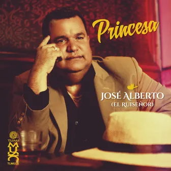 Princesa by José Alberto “El Ruiseñor”