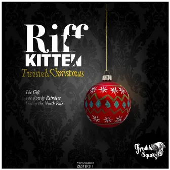 Twisted Christmas by Riff Kitten