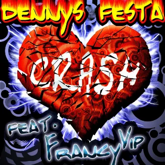 Crash by Dennys Festa