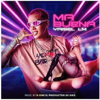 Ma Buena by B One El Productor De Oro