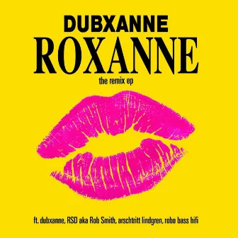 Roxanne by DubXanne