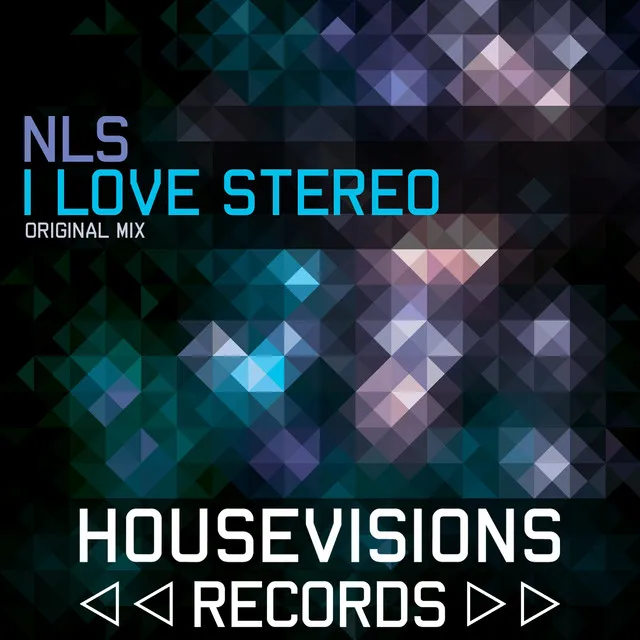 I Love Stereo - Original Mix