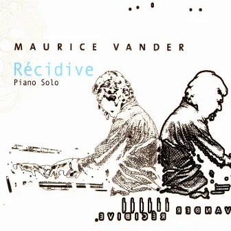 Piano Solo En Récidive by Maurice Vander