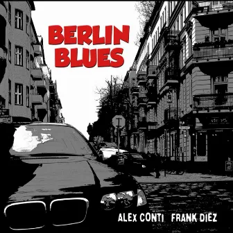 Berlin Blues by Frank Diez