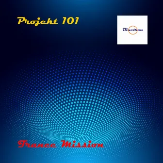 Trance Mission by Projekt 101