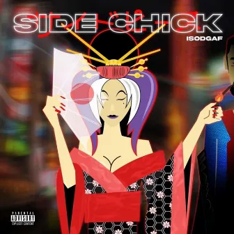 Side Chick by ISO DGAF