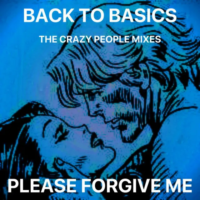 Please Forgive Me - Euro Mix