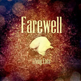 Living Ends by Farewell