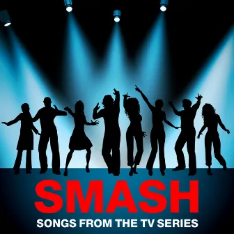 Smash - Songs from the TV Series by Soundtrack Starz