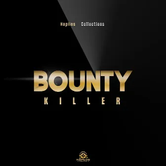 Hapilos Collections: Bounty Killer by Bounty Killer