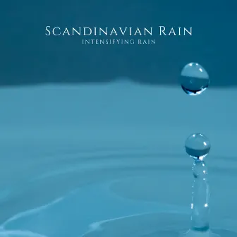 Intensifying Rain by Scandinavian Rain