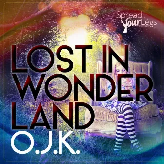 Lost In Wonderland EP by O.J.K.