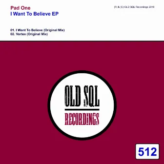 I Want To Believe EP by Pad One