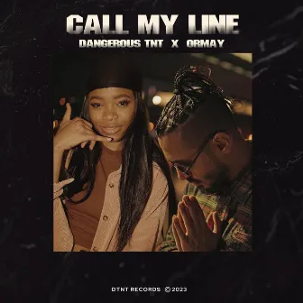 Call My Line by Dangerous TNT